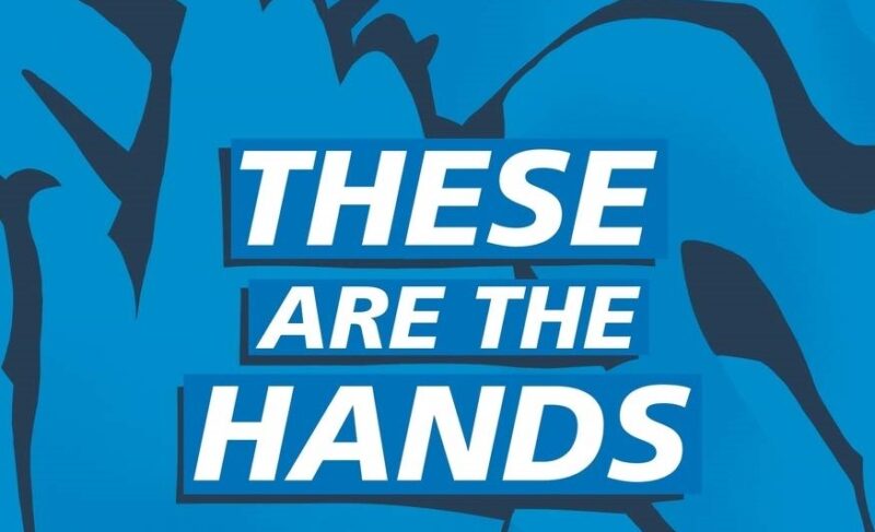 REVIEW: ‘THESE ARE THE HANDS’ ANTHOLOGY